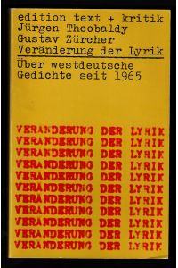 Veränderung der Lyrik : Über westdeutsche Gedichte seit 1965