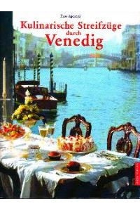 Kulinarische Streifzüge durch Venedig.