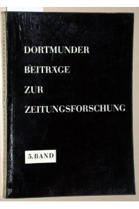 Der - Westfälische Anzeiger - und die Politischen Strömungen seiner Zeit (1798-1809). Neuerwerbungen 1959.