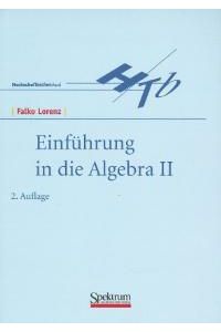 Einführung in die Algebra II
