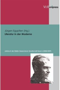 Literatur in der Moderne: Jahrbuch der Walter-Hasenclever-Gesellschaft 6 (2008 / 2009)