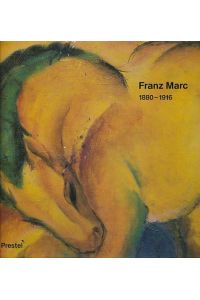 Franz Marc 1880 - 1916.   - 27.8. - 26.10.1980, Städt. Galerie im Lenbachhaus München. Katalog: Rosel Gollek.