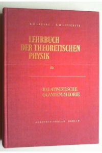 Relativistische Quantentheorie. In deutscher Sprache hg. von Adolf Kühnel.