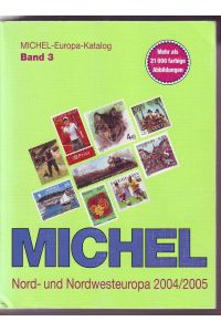 Michel-Katalog Europa 03. Nord- und Nordwesteuropa 2004/2005