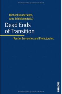 Dead Ends of Transition: Rentier Economies and Protectorates