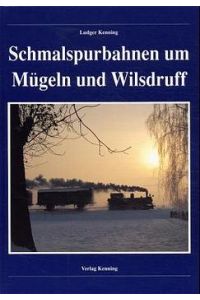Schmalspurbahnen um Mügeln und Wilsdruff [Gebundene Ausgabe] Ludger Kenning (Autor) Linien Oschatz - Mügeln - Döbeln, Mügeln - Wermsdorf - Nerchau-Trebsen (Neichen), Nebitzschen - Kemmlitz - Kroptewitz, Oschatz - Strehla, Freital-Potschappel - Wilsdruff - Nossen, Wilsdruff - Meißen-Triebischtal / Garsebach - Lommatzsch/Mertitz Gabelstelle - Gärtitz sowie Oberdittmannsdorf - Klingenberg-Colmnitz - Frauenstein