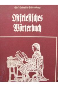 Ostfriesisches Wörterbuch.   - gesammelt u. hrsg. von