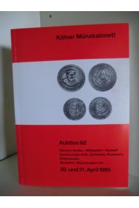 Kölner Münzkabinett. Auktion 62. 20. und 21. April 1995