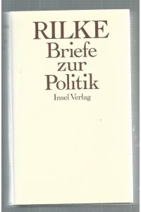 Briefe zur Politik.   - Herausgegeben von Joachim W. Storck.