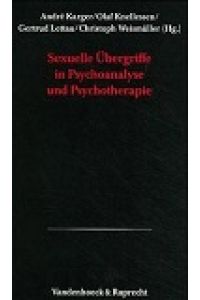 Psychoanalytische Blätter, Bd. 18, Sexuelle Übergriffe in Psychoanalyse und Psychotherapie: (Psychoanalytische Blatter)