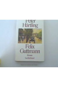 Felix Guttmann : Roman.