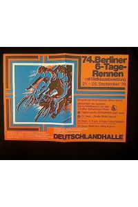 74. Berliner 6-Tage-Rennen mit Weltklassebesetzung.   - 21.-26. September '78. Deutschlandhalle.