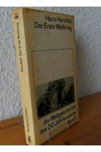 Der Erste Weltkrieg.   - dtv-Weltgeschichte des 20. Jahrhunderts ; Bd. 1 dtv ; 4001