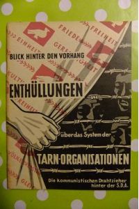 Blick hinter den Vorhang. Enthüllungen über das System der Tarn-Organisationen. Die kommunistischen Drahtzieher hinter der S. D. A.