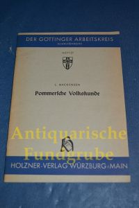 Pommersche Volkskunde.   - Göttinger Arbeitskreis: Schriftenreihe