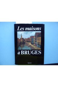Les maisons à Bruges. Inventaire descriptif.