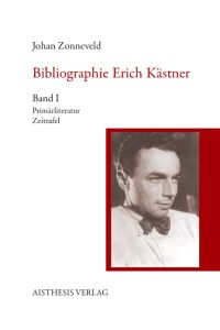 Bibliographie Erich Kästner, m. CD-ROM KOMPLETT 3 Bände [Gebundene Ausgabe] Johan Zonneveld (Autor) Reihe/Serie: Bibliographien zur deutschen Literatur ; 18