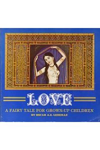 Love. A fairy tale for grown-up children.   - A fairy tale for grown-up children.