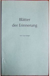 Blätter der Erinnerung.   - Hrsg. als Privatdruck vom Freundeskreis Arnold Krieger e. V., Darmstadt.