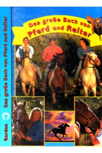 Das große Buch von Pferd und Reiter