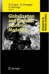 Globalization and Regional Economic Modeling. ( Advances in Spatial Science) .
