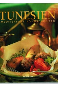 Tunesien - Mediterrane Köstlichkeiten
