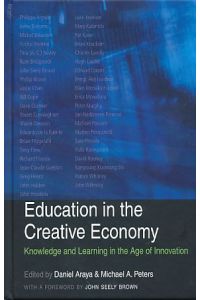 Education in the Creative Economy. Knowledge and Learning in the Age of Innovation.