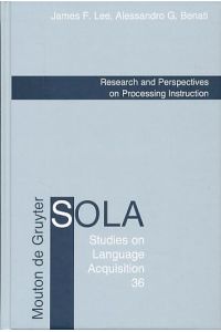 Research and perspectives on processing instruction.   - Studies on language acquisition 36 (SOLA).