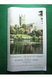 Cathedral Church of Christ and the Blessed Virgin Mary. Worcester.