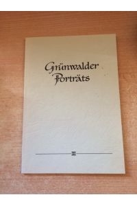 Grünwalder Porträts - Band III