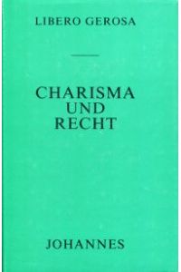 Charisma und Recht. Kirchenrechtliche Überlegungen zum Urcharisma der neuen Vereinigungsformen in der Kirche.