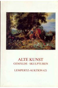 Alte Kunst - Gemälde und Skulpturen, Lempertz-Auktion 621