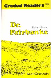 Dr. Fairbanks.   - Aus: Graded Readers, Series 4.