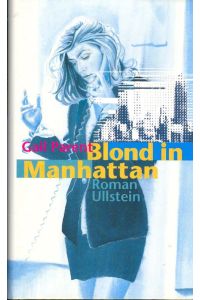 Blond in Manhattan.