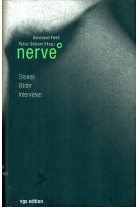 Nerve.   - Stories, Bilder, Interviews.
