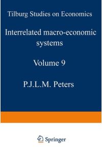 Interrelated macro- economic systems. ( = Tilburg Studies on Economics, 9) .