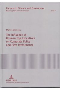 The influence of German top executives on corporate policy and firm performance.   - Corporate finance and governance Bd. 11.
