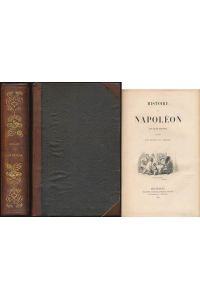 Histoire de Napoleon par M. de Norvins. Illustree par Raffet et Vernet.