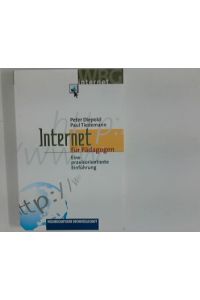 Internet für Pädagogen : Eine praxisorientierte Einführung.