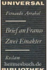 Brief an General Franco. 2 Einakter.