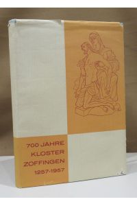 700 Jahre Kloster Zoffingen 1257 - 1957.