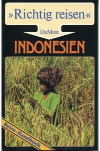 Indonesien. Reise-Handbuch.   - Richtig reisen