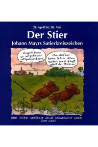 Der Stier - Johann Mayrs Satierkreisziechen