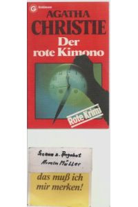 Der rote Kimono. = Murder on the Orient Express.   - Kriminal-Roman mit Hercule Poirot. Aus dem Englischen von Elisabeth van Bebber. - (=Rote Krimi. Nr. 62).