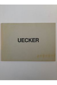 Uecker - Leineweber: ausgestellt - vorgestellt