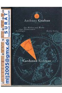 Cardanos Kosmos.   - Die Welten und Werke eines Renaissance-Astrologen.