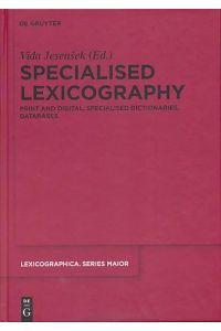Specialised lexicography. Print and digital, specialised dictionaries, databases.