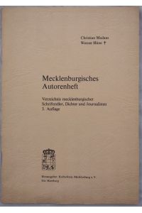 Mecklenburgisches Autorenheft. Verzeichnis mecklenburgischer Schriftsteller, Dichter und Journalisten.