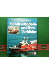 Schiffs-Modelle und ihre Vorbilder.