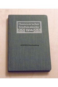 Hannoverscher Städtekalender auf das Jahr 1914/2. Jg.